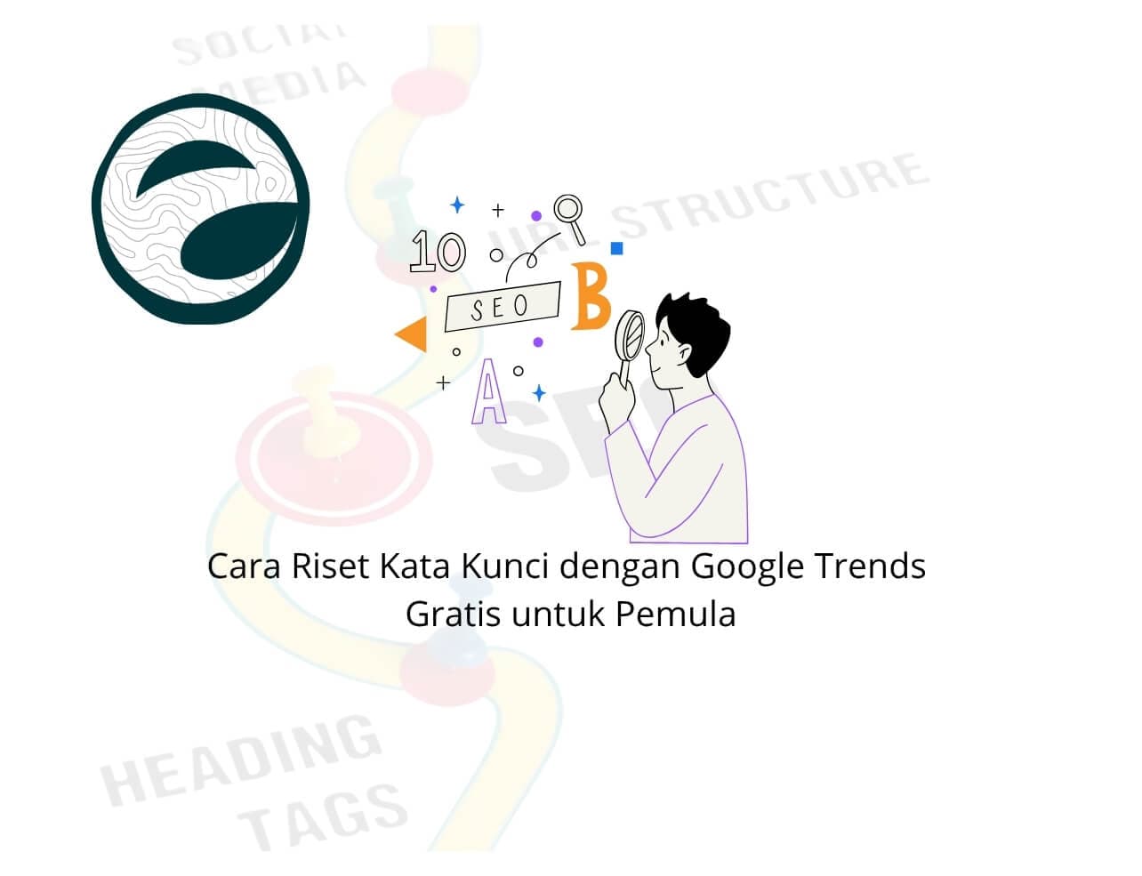 Cara Riset Kata Kunci (Keyword) di Google Trends Gratis untuk Pemula